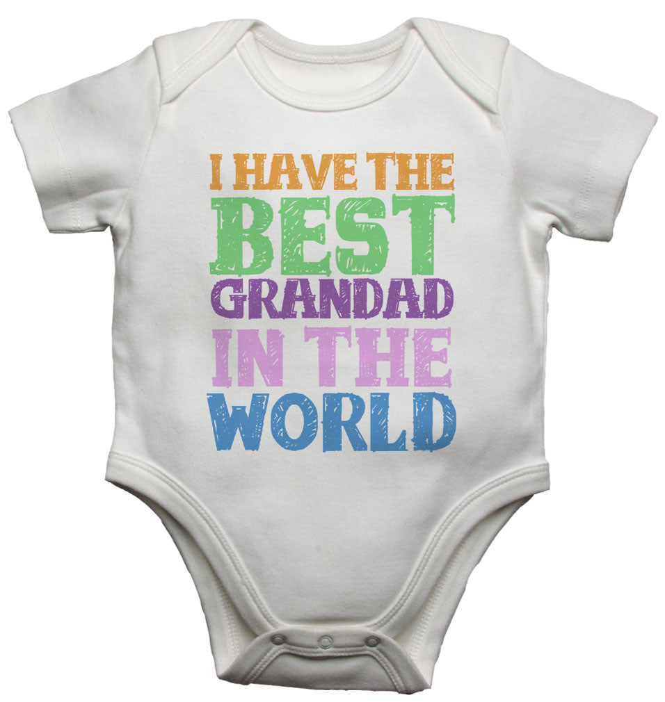 I Have the Best Grandad in the World - Baby Vests Bodysuits