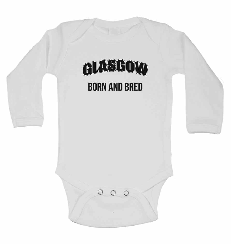 Glasgow Born and Bred - Long Sleeve Baby Vests for Boys & Girls