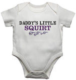 Daddys Little Squirt Baby Vests Bodysuits