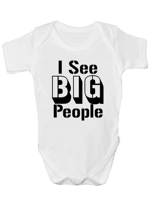 I See Big People Baby Vests Bodysuits