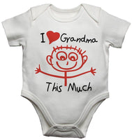 I Love Grandma This Much Baby Vests Bodysuits