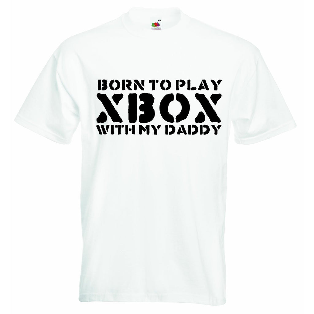 Born to Play X Box with my Daddy Baby T-shirt