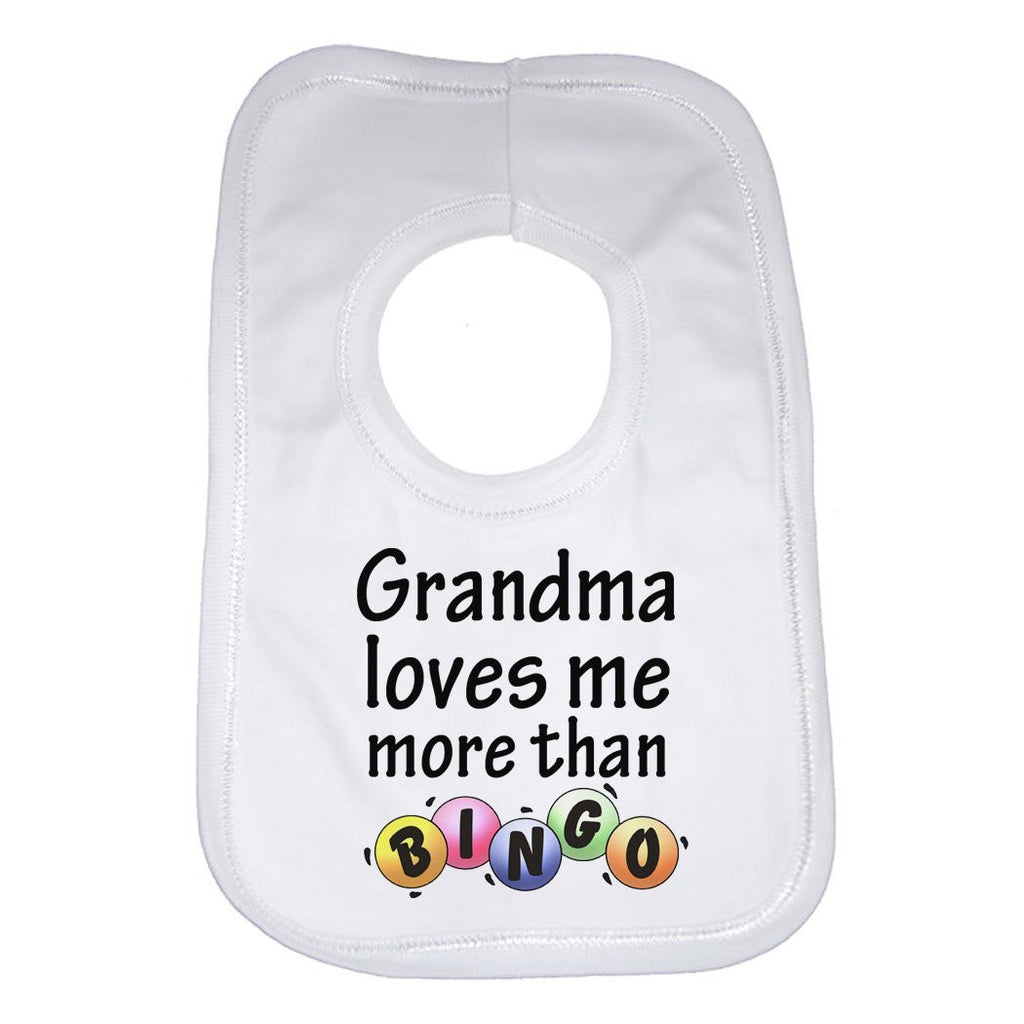 Grandma Loves Me More Than Bingo Baby Bib