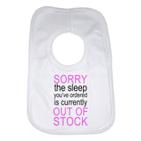 Sorry The Sleep You Ordered Is Currently Out Of Stock Girls Baby Bib