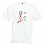 When the Going Gets Tough I Go to Nanas Unisex T-shirt