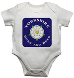 Yorkshire Born And Bred Baby Vests Bodysuits