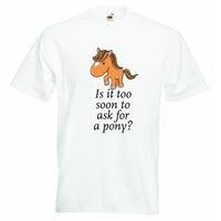 Is it Too Soon to Ask for a Pony Baby T-shirt