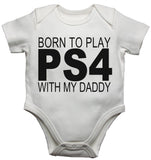 Born To Play PS4 With My Daddy Baby Bib
