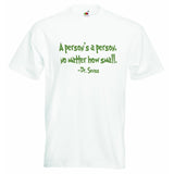 A Person is a Person no Matter How Small - Baby & Childs T-shirt