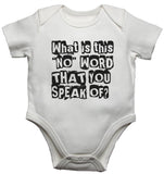 What Is This "No" Word That You Speak of Baby Vests Bodysuits