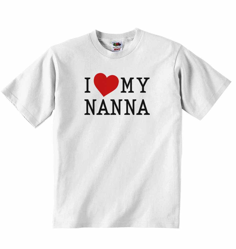 I Love My Nanna - Baby T-shirt