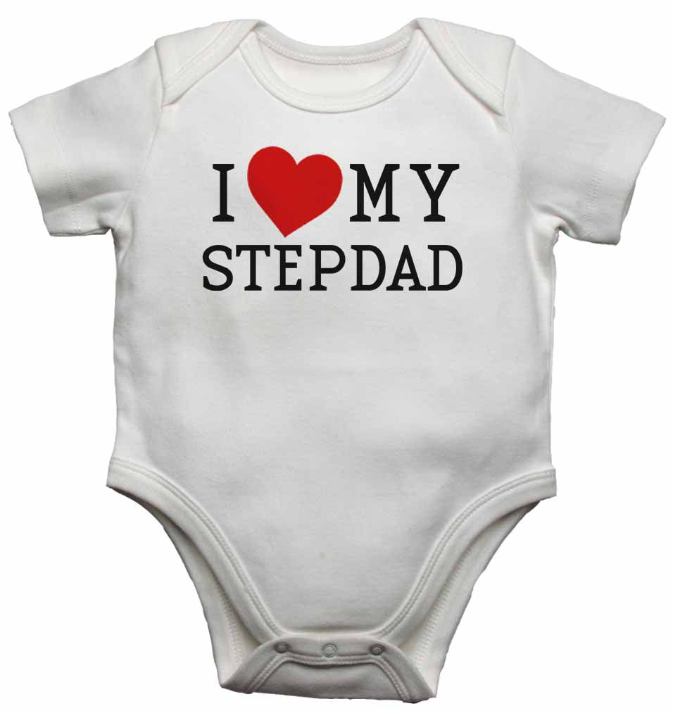 I Love My Stepdad - Baby Vests Bodysuits for Boys, Girls