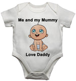 Me and My Mummy Love Daddy Baby Vests Bodysuits