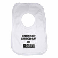 When I Grow Up Im Going to Play for Reading Boys Girls Baby Bibs