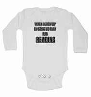 When I Grow Up Im Going to Play for Reading - Long Sleeve Baby Vests