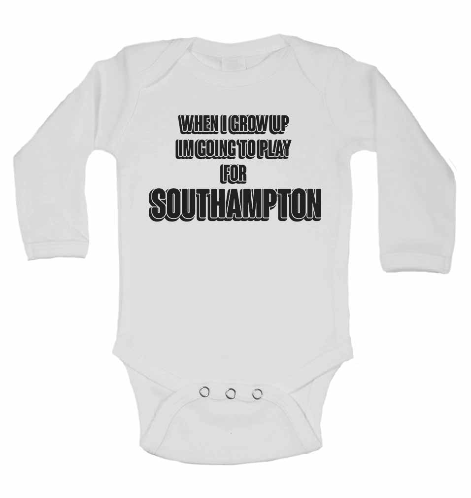 When I Grow Up Im Going to Play for Southampton - Long Sleeve Baby Vests