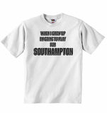 When I Grow Up Im Going to Play for Southampton - Baby T-shirt
