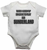 When I Grow Up Im Going to Play for Sunderland - Baby Vests Bodysuits for Boys, Girls