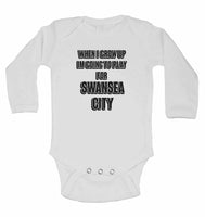 When I Grow Up Im Going to Play for Swansea City - Long Sleeve Baby Vests