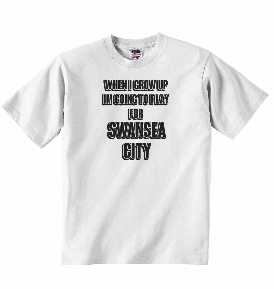 When I Grow Up Im Going to Play for Swansea City - Baby T-shirt