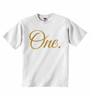 One. - Baby T-shirts