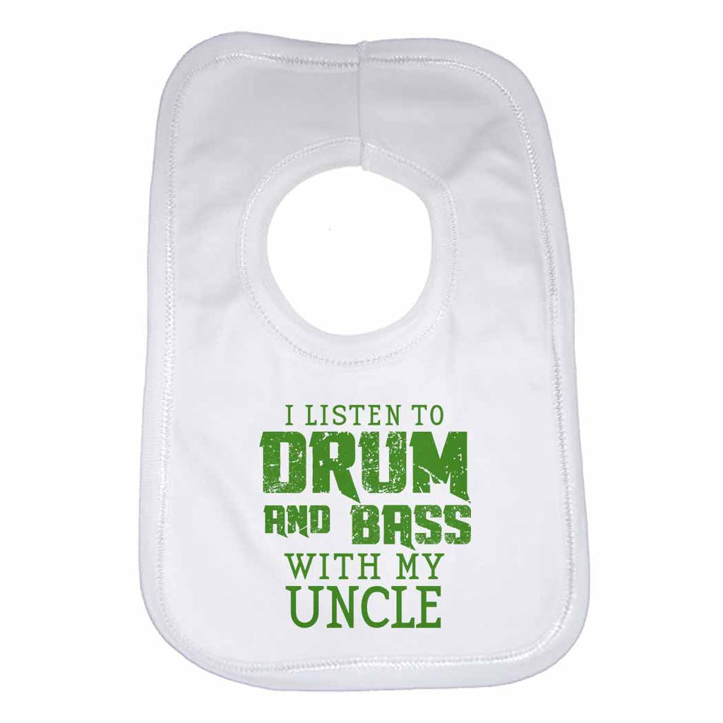 I Listen to Drum & Bass With My Uncle Boys Girls Baby Bibs