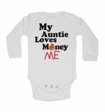 My Auntie Loves Me not Money - Long Sleeve Baby Vests