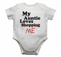 My Auntie Loves Me not Shopping - Baby Vests