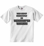When I Grow Up Im Going to Play for Wolverhampton Wanderers - Baby T-shirt