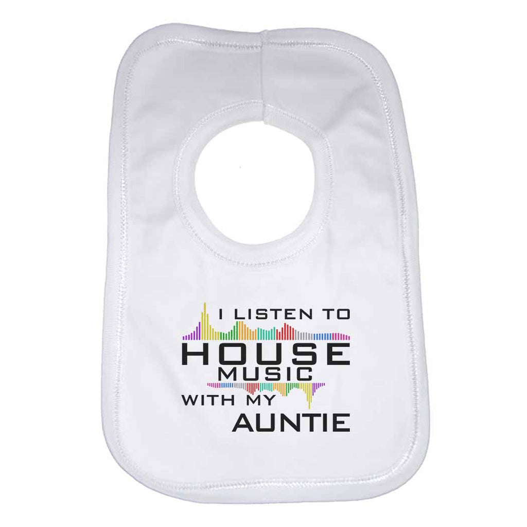I Listen to House Music With My Auntie Boys Girls Baby Bibs
