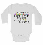 I Listen to House Music With My Auntie - Long Sleeve Baby Vests for Boys & Girls