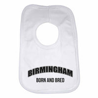Birmingham Born and Bred Boys Girls Baby Bibs