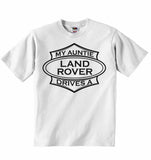 My Auntie Drives A Land Rover Baby T-shirt