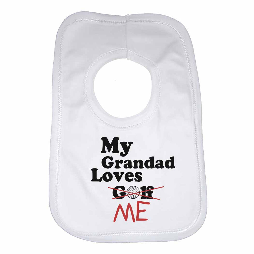 My Grandad Loves Me not Golf - Baby Bibs