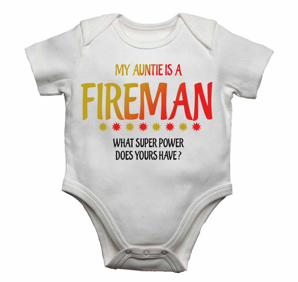My Auntie Is A Fireman What Super Power Does Yours Have? - Baby Vests