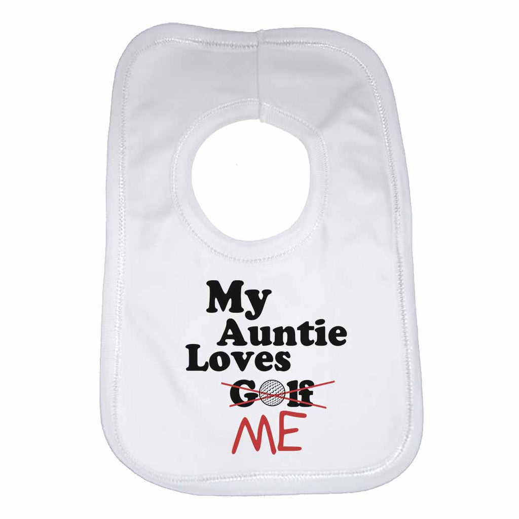 My Auntie Loves Me not Golf - Baby Bibs