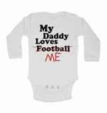My Daddy Loves Me not Football - Long Sleeve Baby Vests