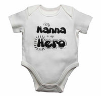 My Nanna is my Hero - Baby Vests