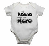 My Nanna is my Hero - Baby Vests