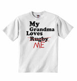 My Grandma Loves Me not Rugby - Baby T-shirts