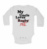 My Uncle Loves Me not Rugby - Long Sleeve Baby Vests