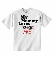 My Mummy Loves Me not Golf - Baby T-shirts