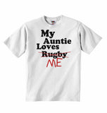 My Auntie Loves Me not Rugby - Baby T-shirts