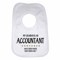 My Grandad Is An Accountant What Super Power Does Yours Have? - Baby Bibs