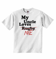My Uncle Loves Me not Rugby - Baby T-shirts