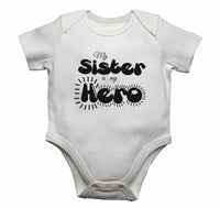My Sister is my Hero - Baby Vests