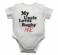 My Uncle Loves Me not Rugby - Baby Vests