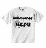 My Godmother is my Hero - Baby T-shirts