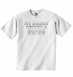 My Daddy Drives a Range Rover Baby T-shirt
