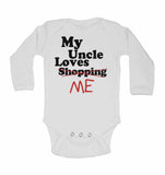 My Uncle Loves Me not Shopping - Long Sleeve Baby Vests